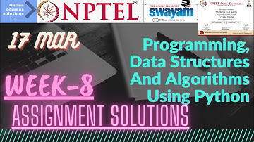 NPTEL | Programming, Data Structures And Algorithms Using Python | WEEK-8 Assignment Solutions