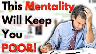 10 Mentalities That Will Keep You Poor