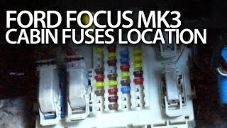 Ford Focus MK3 cabin fuses location (fusebox, BCM module)