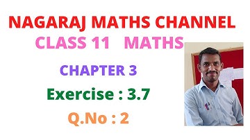 Ex:3.7 q.no: 2 ||11th Maths