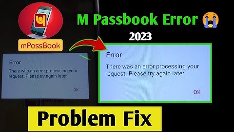 there was an error processing your request please try again later PNB m passbook problem fix 2023