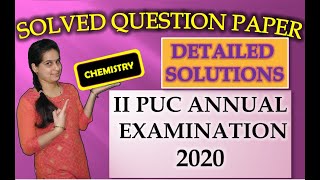 II PUC SOLVED QUESTION PAPER|CHEMISTRY|ANNUAL EXAMINATION-2020 screenshot 1