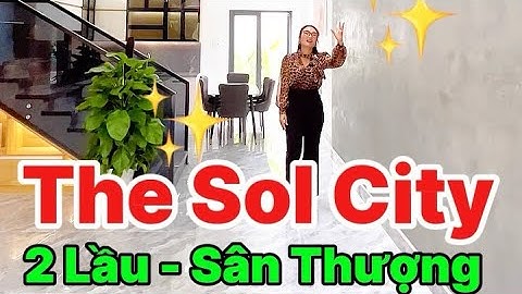 Nhà Phố Hiện Đại 2 Lầu KĐT The Sol City. Ngay Chợ Hưng Long,gần Hồ bơi,sân bóng,…Chỉ 4,X SHR #nhadep