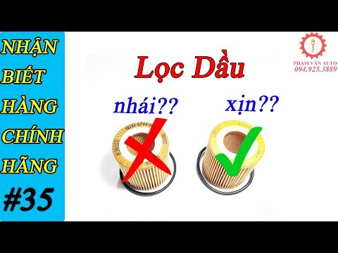 cách-phân-biệt-lọc-dầu-Ô-tô-hàng-xịn-và-hàng-nhái-t35-|-phạm-văn-auto