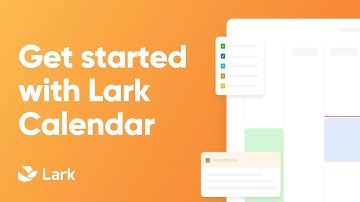 Get started with Lark Calendar | Stay Updated on Team Availability