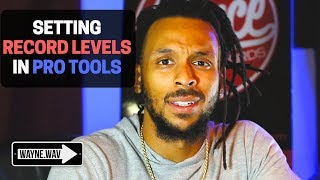 How to Set Recording Levels In Pro Tools | Recording and Mixing Meters