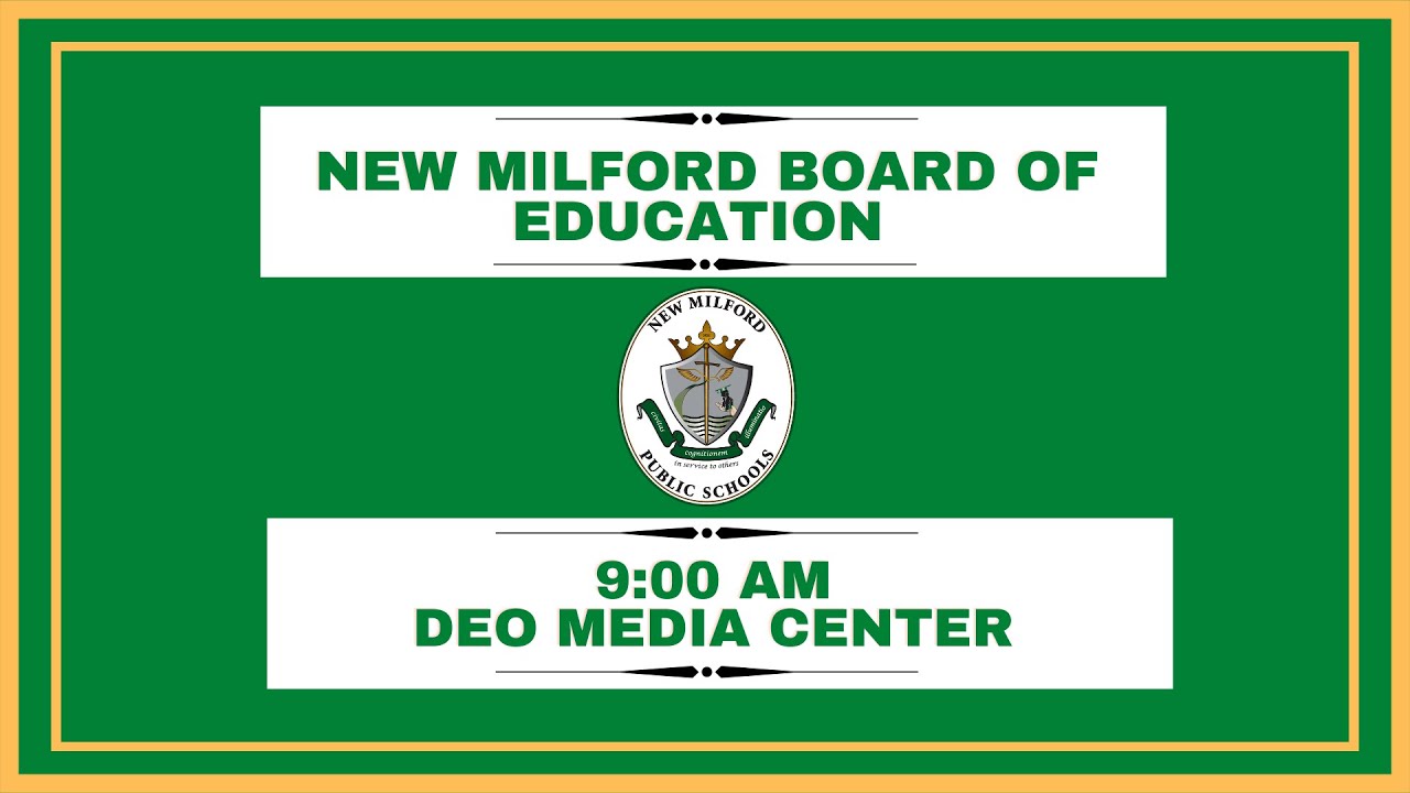 7/12/22 New Milford Board of Education Meeting YouTube