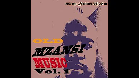 Old Mzansi House Music vol 1 mixed by Darkboi Musica