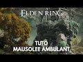 Elden ring tuto fr  mausole ambulant