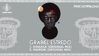 Grabiel Estredo - Kinsasa (Original Mix)