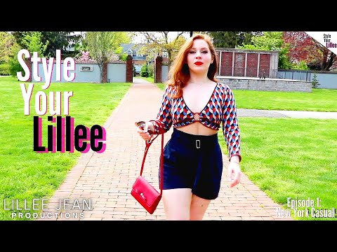 Lillee Jean's Style Your Lillee Episode 1 - New York Casual | OFFICIAL (2022)