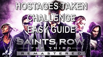 Saints Row The Third Remastered - Hostages Taken Challenge - Easy Guide