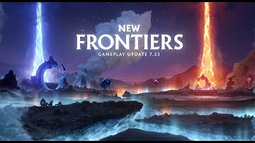 New Frontiers update 7.33 - trailer Dota 2 | Dota 2 7.33 Trailer