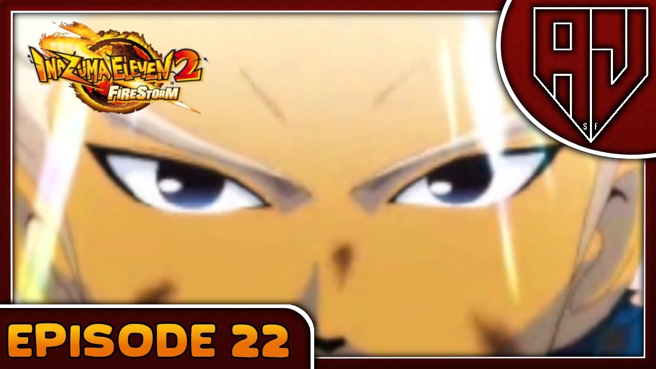 Marquer avec le Feu ! | Inazuma Eleven 2 Tempête de Feu #22 - YouTube