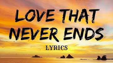 RF - Love That Never Ends — Beautiful Romantic Ballad - Eternal Love Song (Official Lyric Video)