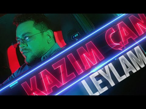 Kazim Can - Leylam (Official Video)