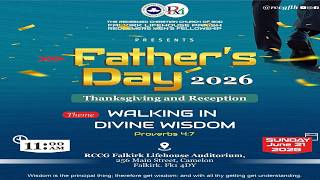 Father’s Day Thanksgiving Service | Walking in Divine Wisdom | Sunday 21.06.2026