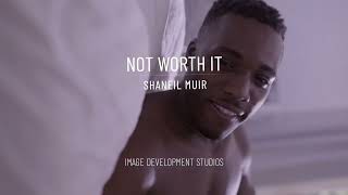 Shaneil Muir - Not Worth (Visualizer)