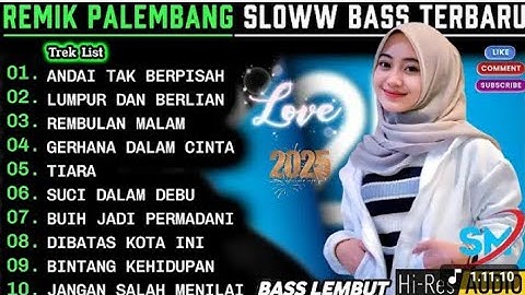 REMIK PALEMBANG SLOWW BASS POP KENANGAN POPULER || LUMPUR DAN BERLIAN ARIEF || POP LAWAS 90AN