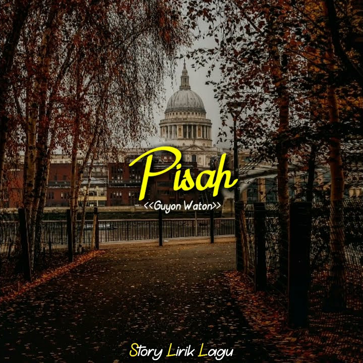 PISAH - GUYON WATON (STORYWA)