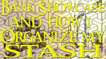 Bank Showcase and How I Organize My Stash
