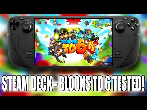 Steam Deck | Bloons TD 6 Tested - How Does It PERFORM?