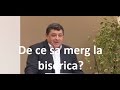 Dragos Croitorul - De ce sa merg la biserica? Predica