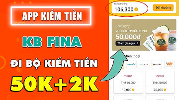 Cách Kiếm Tiền Online Với App KB Fina - Nhận 2K + 50K Voucher Trên App Đi Bộ KB Fina | Lộc MMO