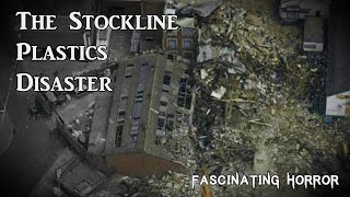 The Stockline Plastics Disaster | A Short Documentary | Fascinating Horror