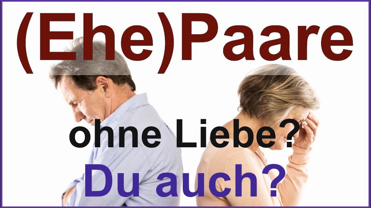 Ehepaare & Partnerschaften ohne Liebe - reine Zweckgemeinschaften erkennen und sich daraus befreien