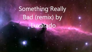 Dizzie Rascal - Something really bad (remix) by Luxarado