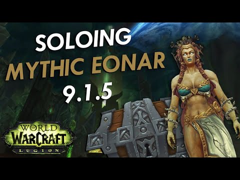 [9.1.5] How to Solo Mythic Eonar