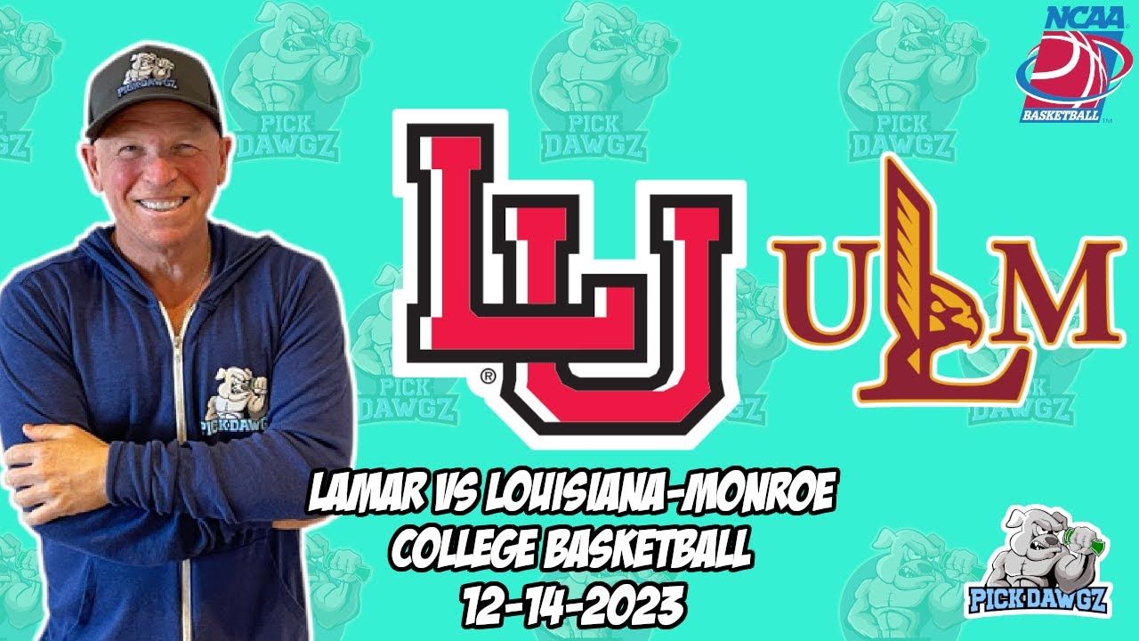 Lamar vs UL Monroe 12/14/23 Free College Basketball Picks and
