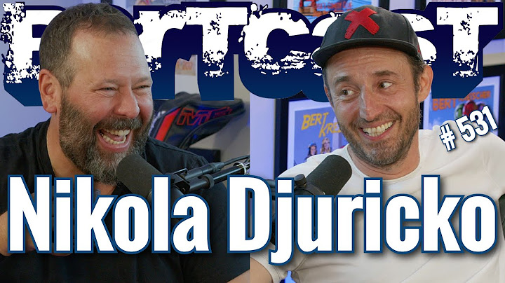 Bertcast # 531 - Nikola Djuricko (Stranger Things) & ME