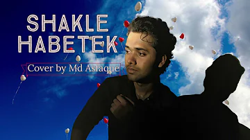 Shakle Habetek - Hamada Nashawaty|| Cover by Md Asfaque