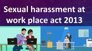 Information Sexual harassment at workplace (prevention, prohibition and redressal ) Act 2013. News