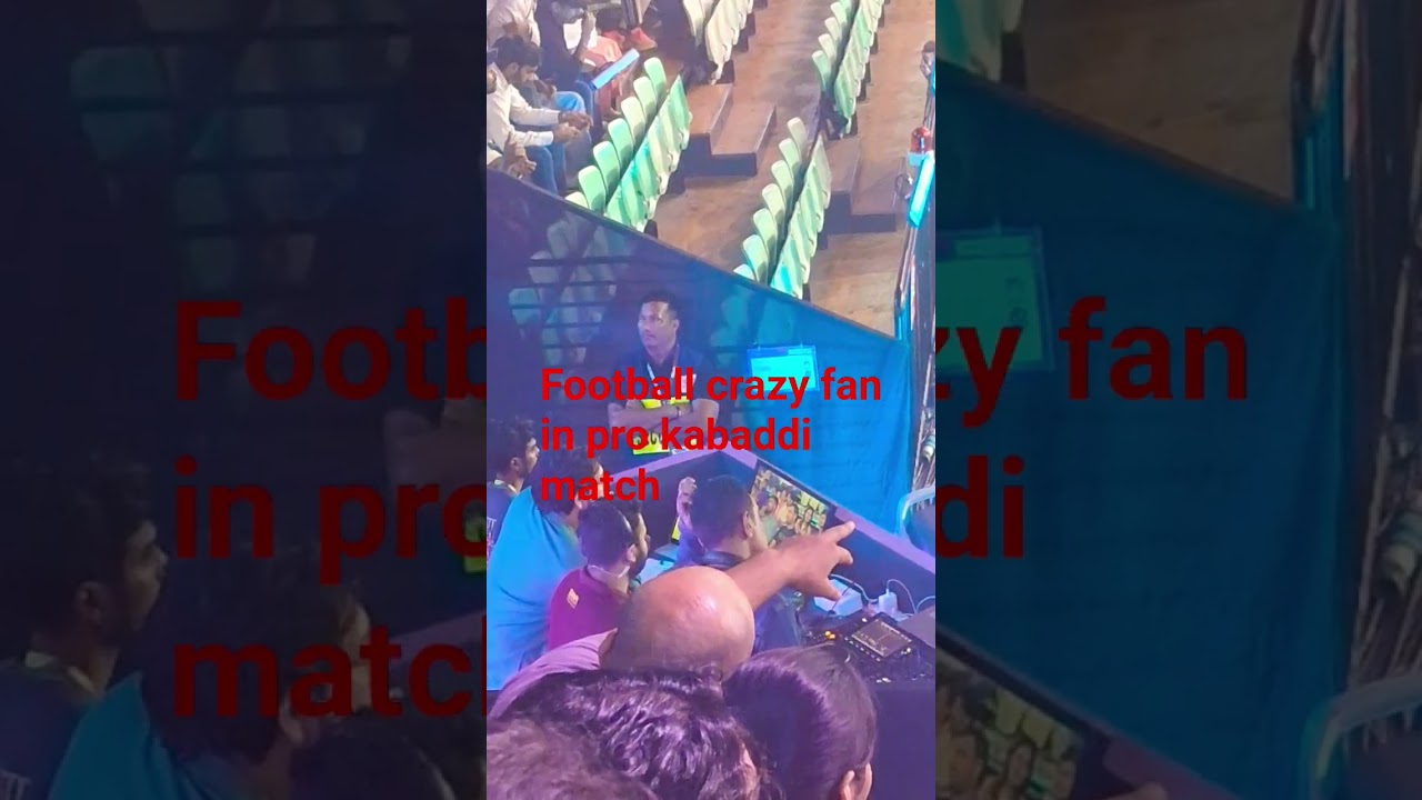 crazy football fan in pro kabaddi match stadium #  match commentator