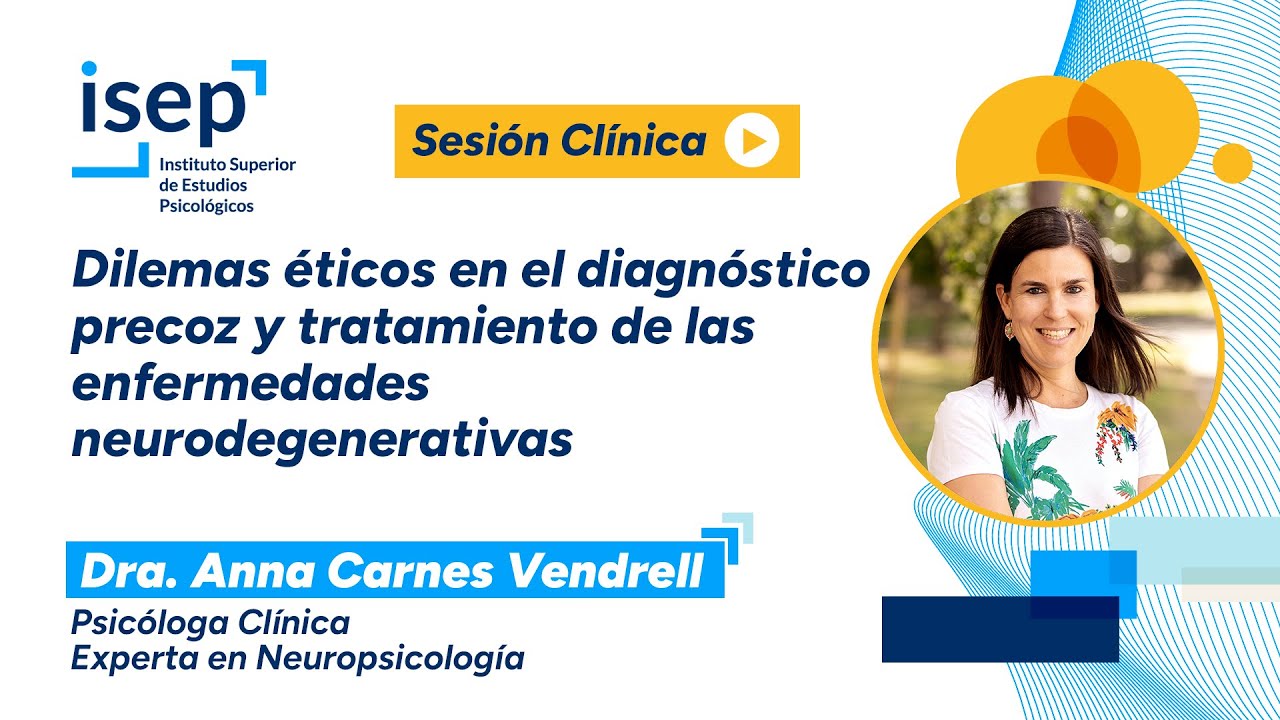 Dilemas éticos en el diagnóstico precoz y tratamiento de las enfermedades neurodegenerativas