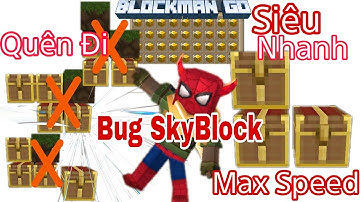 Bug Sky Block Blockman Go (New Duplication) Siêu Nhanh Max Speed Quá Đơn Giản 3 Chest | Duy Khểnh BG