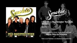 Smokie - I Can Be a Heartbreaker Too - U.S. Version