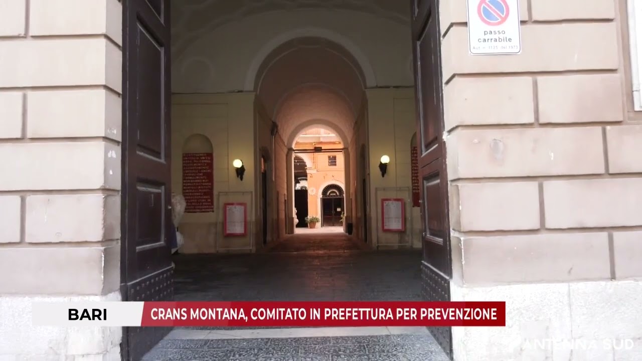 28 GENNAIO 2026 - BARI: CRANS MONTANA, COMITATO IN PREFETTURA PER PREVENZIONE