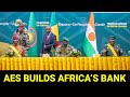 AES Launches an African Central Bank