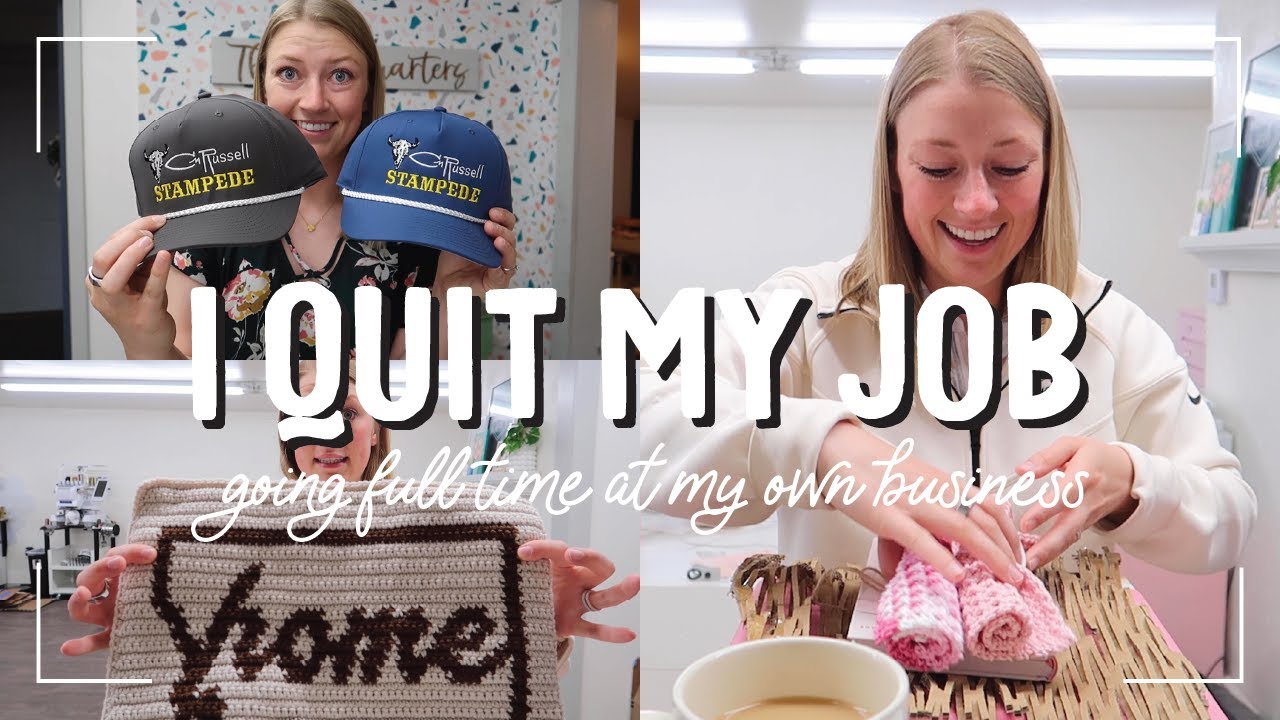 I quit my job to go full time at my small business | small business ...