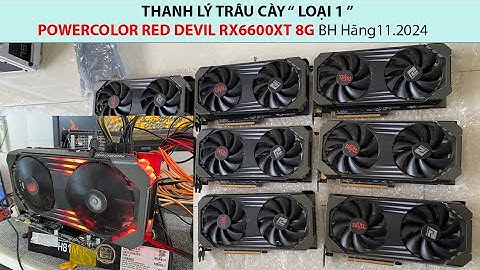 Đánh giá chất lương vga powercolor năm 2024