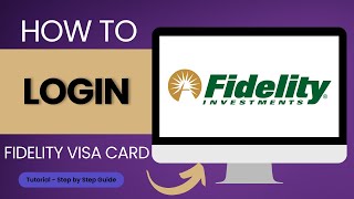 How to Login to Fidelity Rewards Visa Card | Fidelity Credit Card