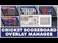 Cricket Scorecard Overlay Manger Software for Live Stream Cricket Match!