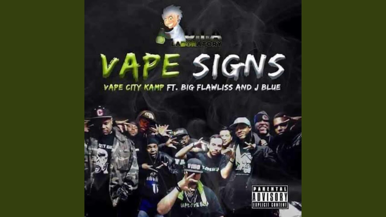 Vape Signs (feat. Big Flawliss & J Blue)