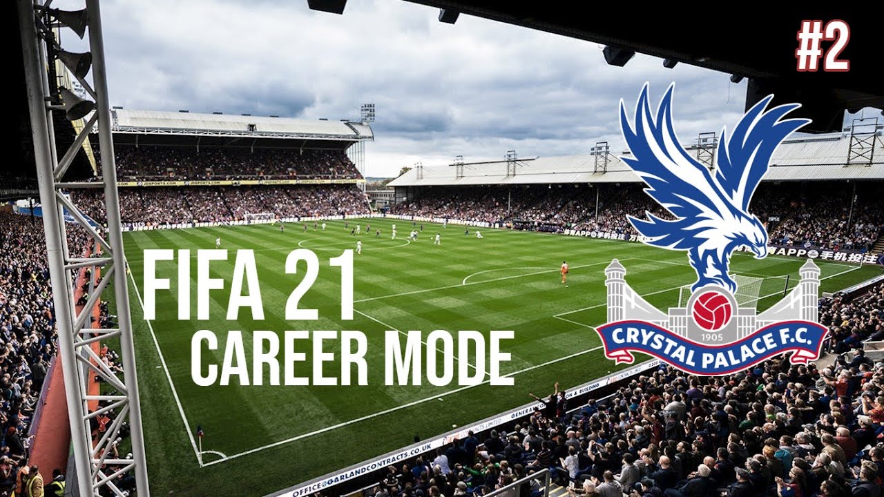 FIFA 21 Crystal Palace Career Mode | #2 First games of the Premier League!