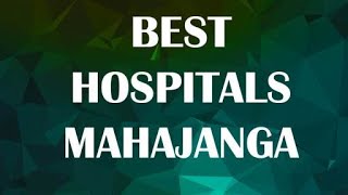 Best Hospitals in Mahajanga, Madagascaz