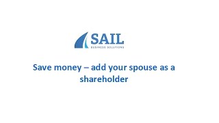 Save money - make your spouse a shareholder